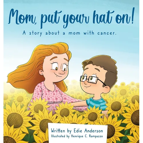 Mom, put your hat on! - Hardcover