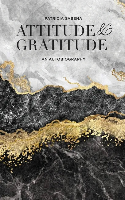 Attitude and Gratitude - Hardcover