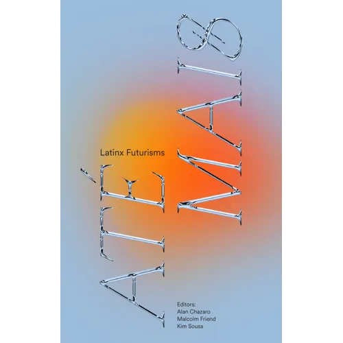 Até Mais: Latinx Futurisms - Paperback