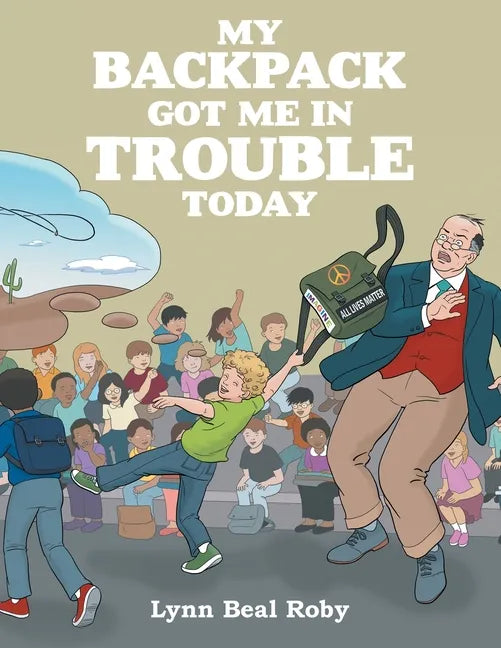 My Backpack Got Me in Trouble Today - Paperback