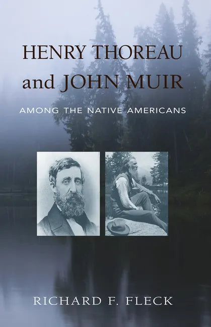 Henry Thoreau and John Muir Among the Native Americans - Paperback