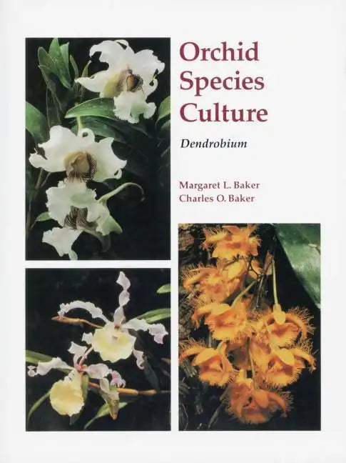 Orchid Species Culture: Dendrobium - Paperback