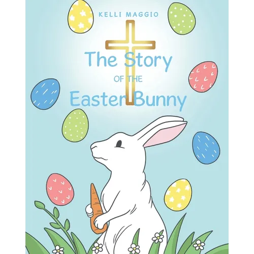 The Story of the Easter Bunny - Paperback