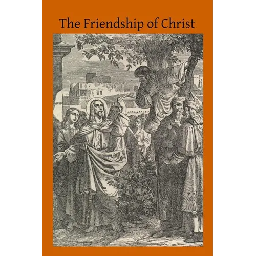 The Friendship of Christ - Paperback