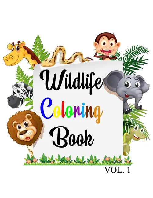 Wildlife Coloring Book: Wildlife coloring book for kids, 46 Animals big & Jumbo coloring book, Kids ages 2-4, early learning, Preschool and Ki - Paperback