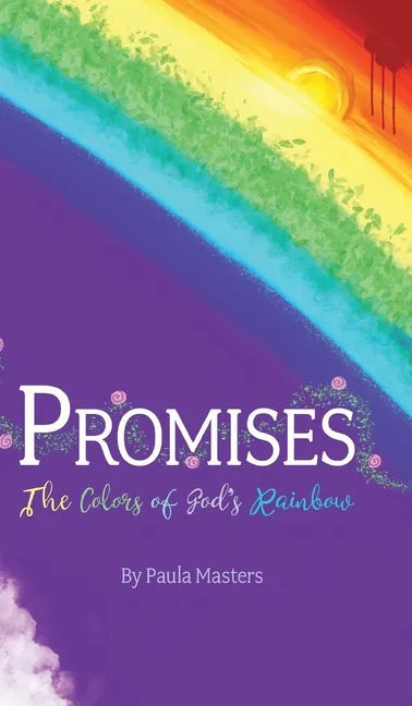 Promises: The Colors Of God's Rainbow - Hardcover