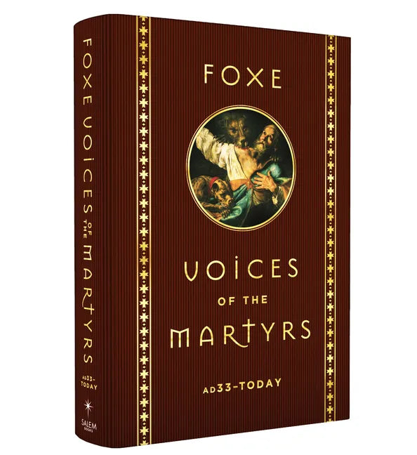 Foxe Voices of the Martrys: A.D. 33 - Today - Hardcover