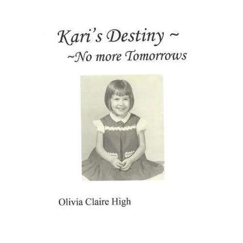 Kari's Destiny No More Tomorrows - Paperback