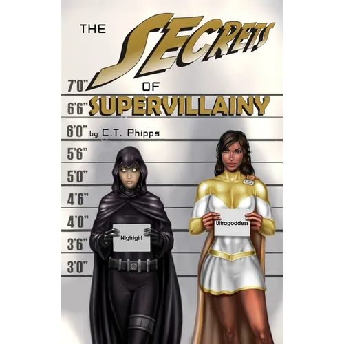 The Secrets of Supervillainy: Book Three of the Supervillainy Saga - Paperback