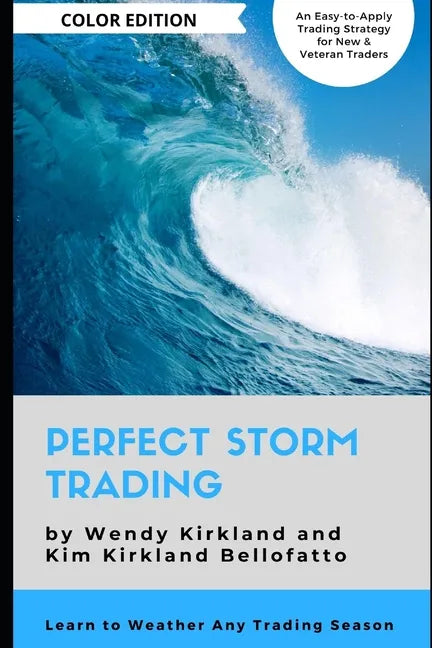 Perfect Storm Trading (Color Edition): Accurately Predict Every Price Wave - Paperback