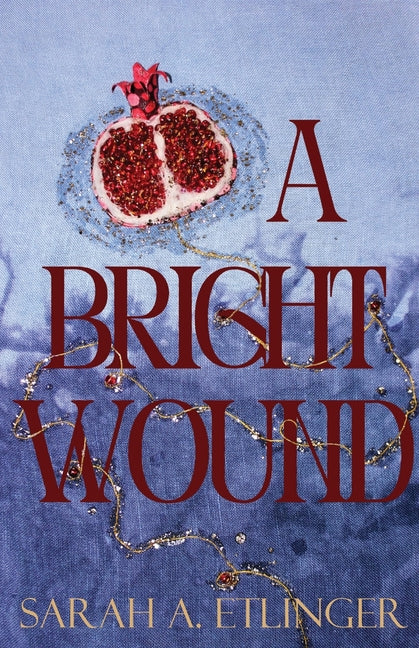 A Bright Wound - Paperback