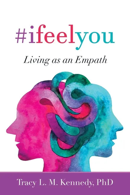 #Ifeelyou: Living as an Empath - Paperback
