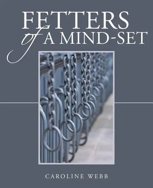 Fetters of a Mind-Set - Paperback