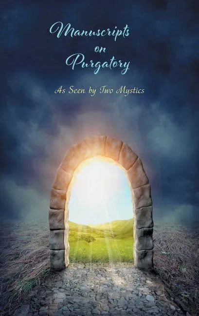 Manuscripts on Purgatory: As Seen by Two Mystics - Paperback