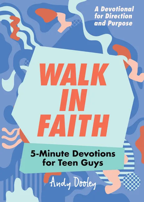 Walk in Faith: 5-Minute Devotions for Teen Guys - Paperback