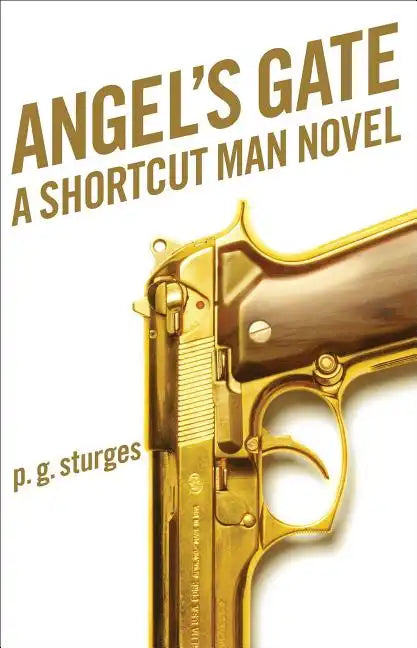 Angel's Gate: A Shortcut Man Novel - Paperback