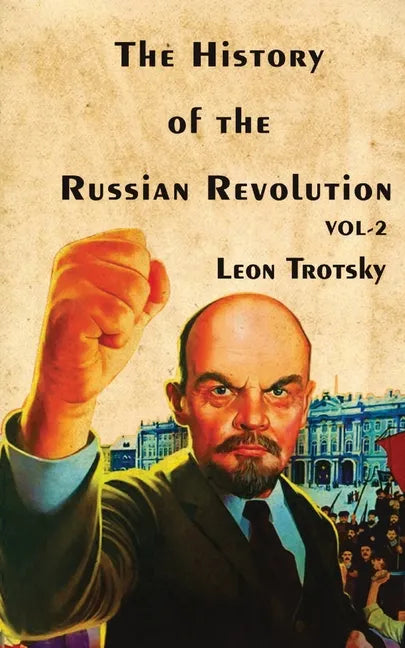 The History of The Russian Revolution Volume-II - Paperback
