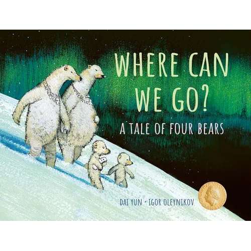 Where Can We Go?: A Tale of Four Bears - Hardcover