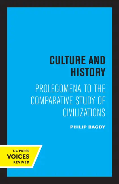 Culture and History: Prolegomena to the Comparative Study of Civilizations - Paperback