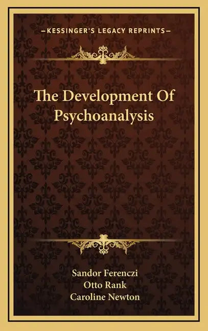 The Development of Psychoanalysis - Hardcover