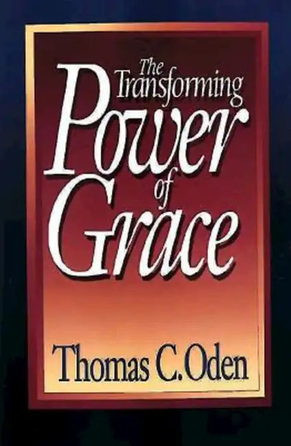 The Transforming Power of Grace - Paperback