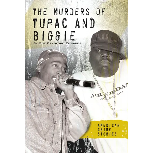 Murders of Tupac and Biggie - Library Binding