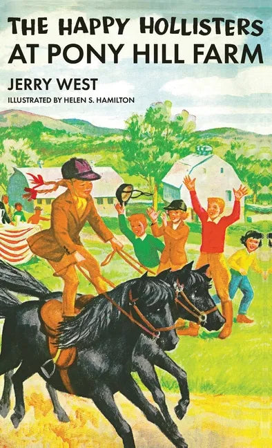 The Happy Hollisters at Pony Hill Farm: HARDCOVER Special Edition - Hardcover