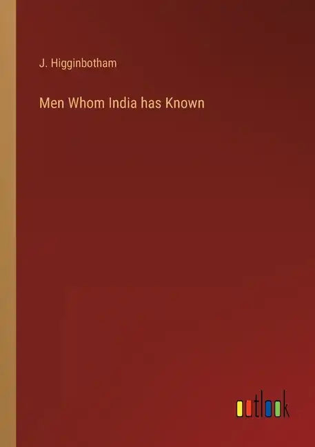 Men Whom India has Known - Paperback