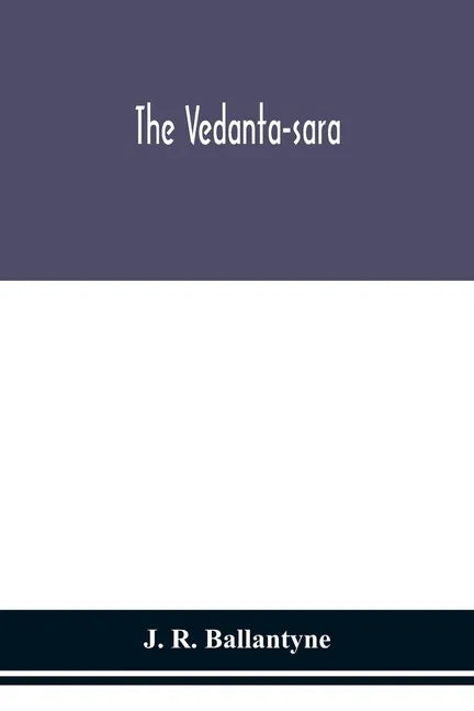 The Vedanta-sara - Paperback