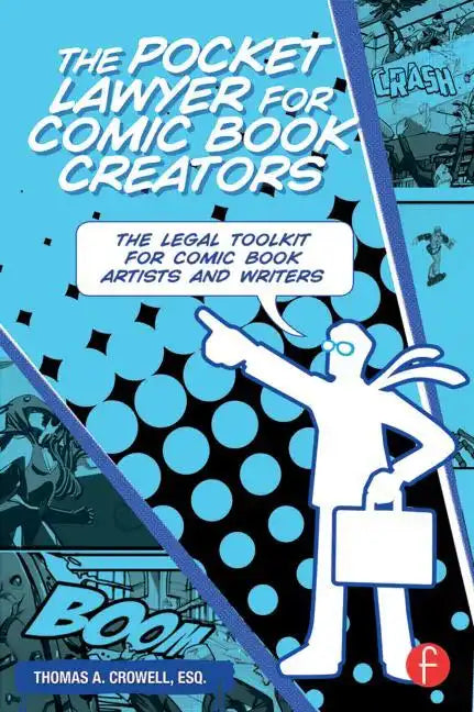 The Pocket Lawyer for Comic Book Creators: A Legal Toolkit for Comic Book Artists and Writers - Paperback