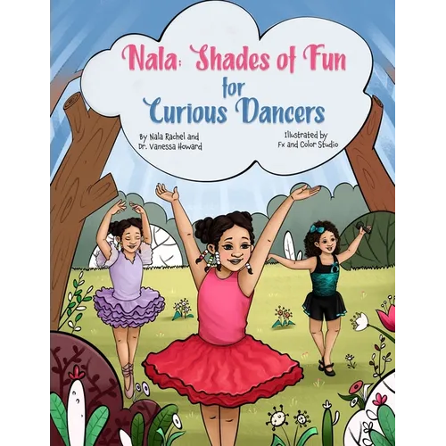 NALA Shades of Fun for Curious Dancers: Shades of Color for A Curious Kids - Paperback