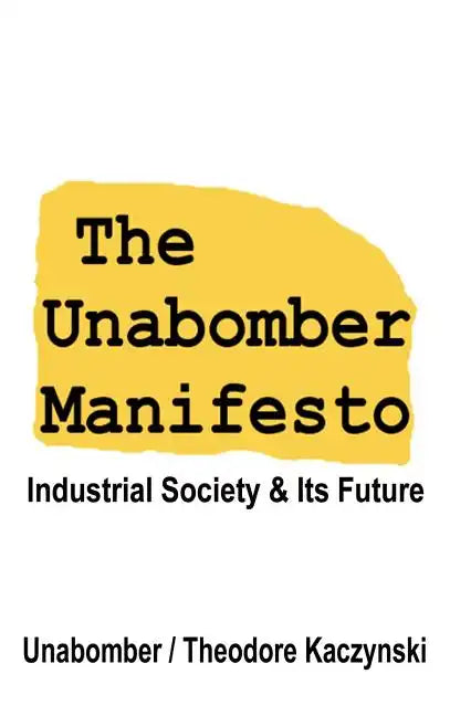 The Unabomber Manifesto: Industrial Society and Its Future - Hardcover