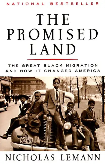 The Promised Land: The Great Black Migration and How It Changed America (Helen Bernstein Book Award) - Paperback