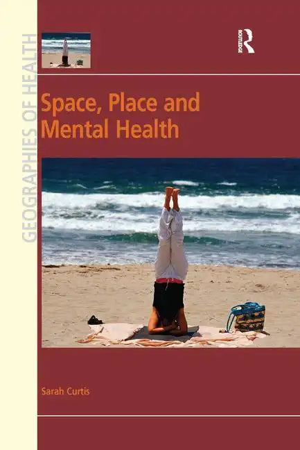 Space, Place and Mental Health - Paperback