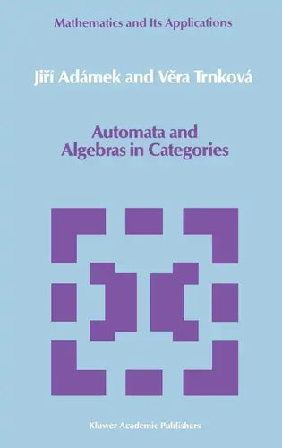 Automata and Algebras in Categories - Hardcover