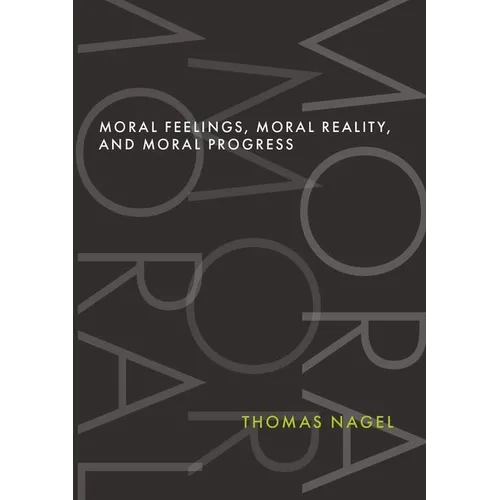 Moral Feelings, Moral Reality, and Moral Progress - Hardcover
