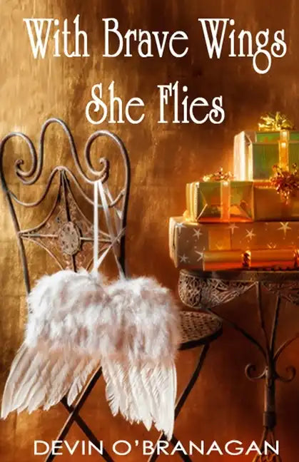 With Brave Wings She Flies: A Short Story - Paperback