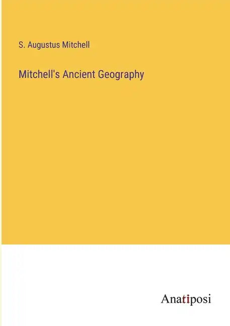 Mitchell's Ancient Geography - Paperback