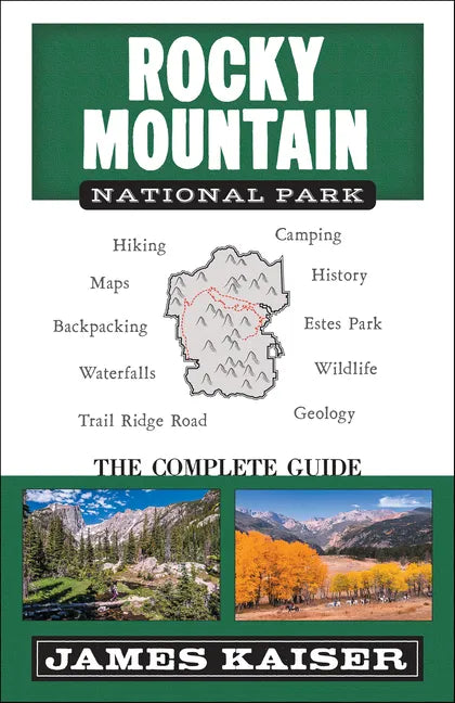 Rocky Mountain National Park: The Complete Guide: (Color Travel Guide) - Paperback