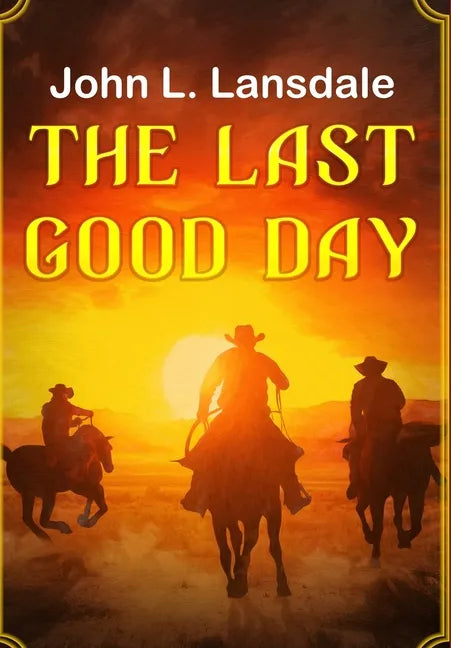 The Last Good Day - Hardcover