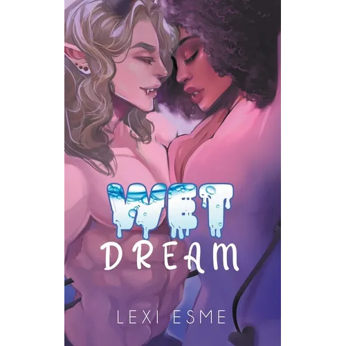 Wet Dream: A Paranormal Interracial Erotic Romance - Paperback