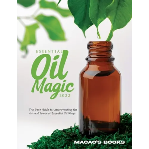 Essential Oil Magic 2022 - Paperback