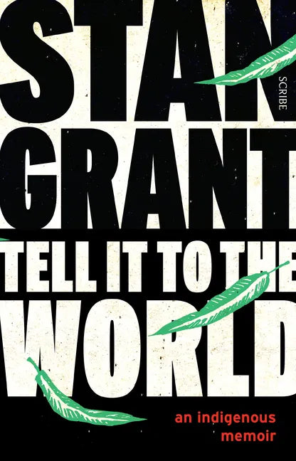 Tell It to the World: An Indigenous Memoir - Paperback