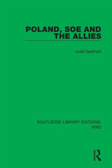 Poland, SOE and the Allies - Paperback