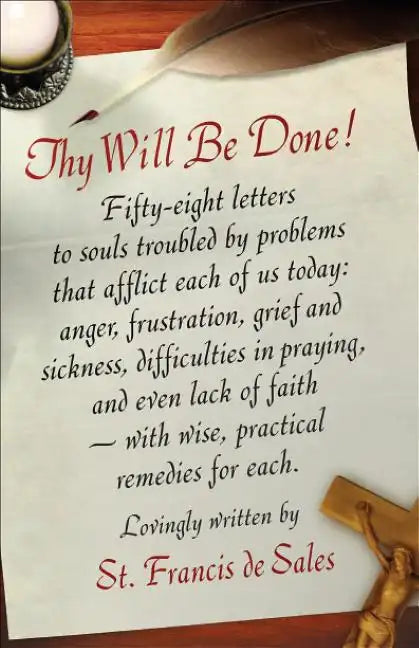 Thy Will Be Done!: Letters of St. Francis de Sales - Paperback