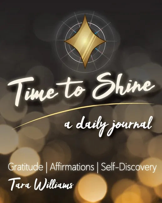Time to Shine: A Daily Journal - Paperback