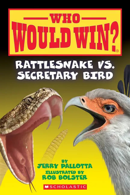 Rattlesnake vs. Secretary Bird (Who Would Win?): Volume 15 - Paperback