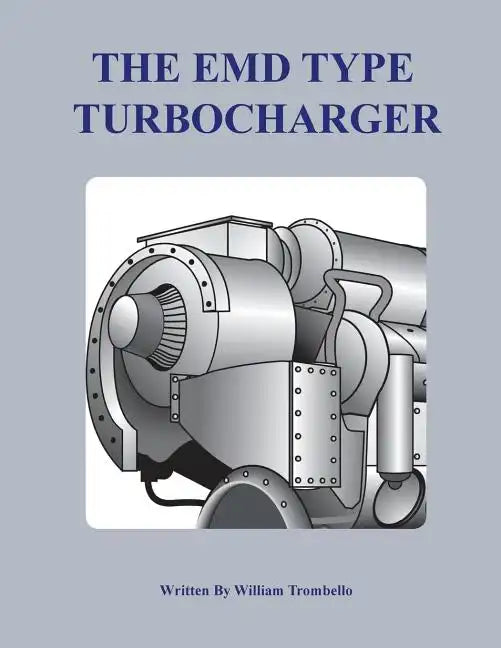 The Electro-Motive Type Turbocharger - Paperback