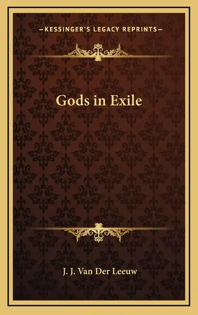 Gods in Exile - Hardcover