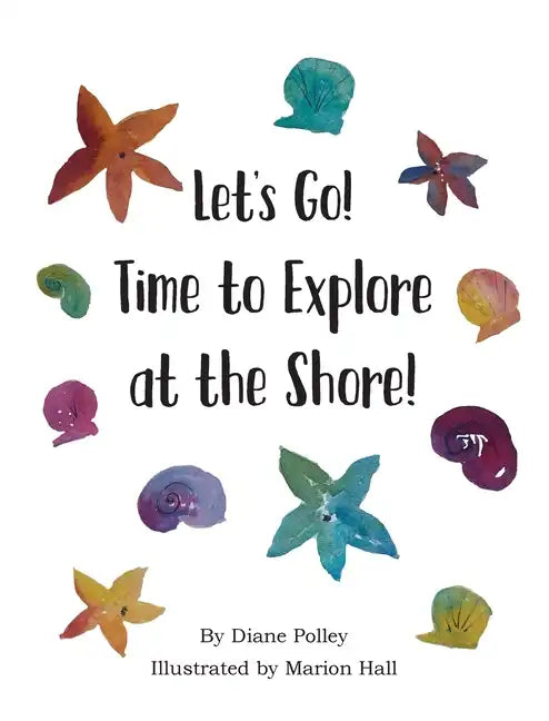 Let's Go! Time to Explore at the Shore! - Hardcover